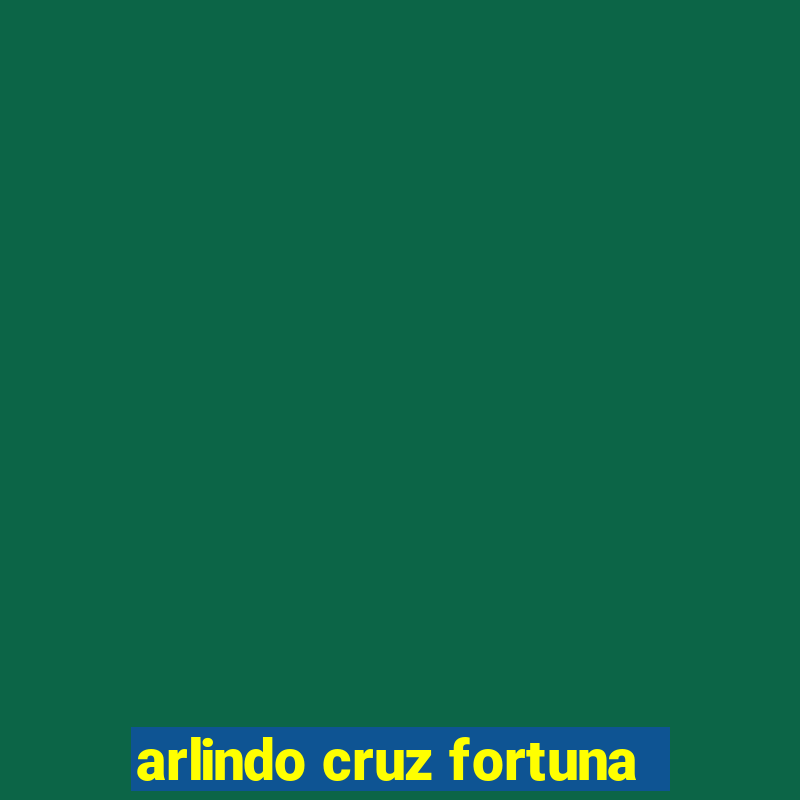 arlindo cruz fortuna